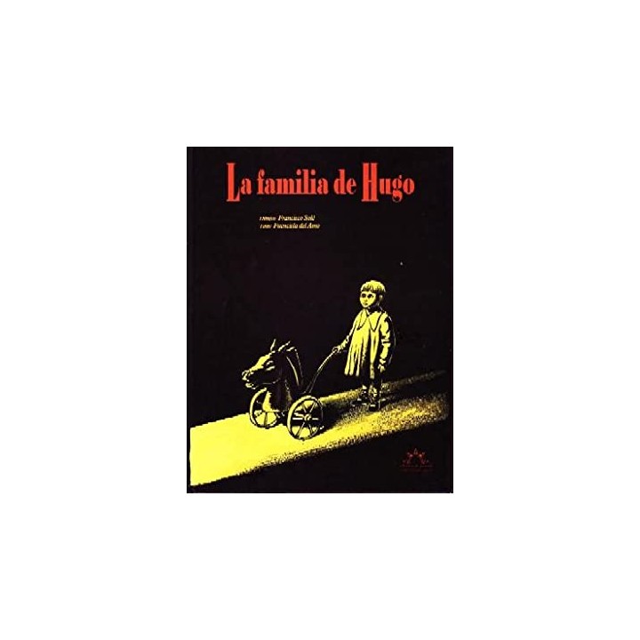 La familia de Hugo - Francisco Solé. Fuencisla del Amo